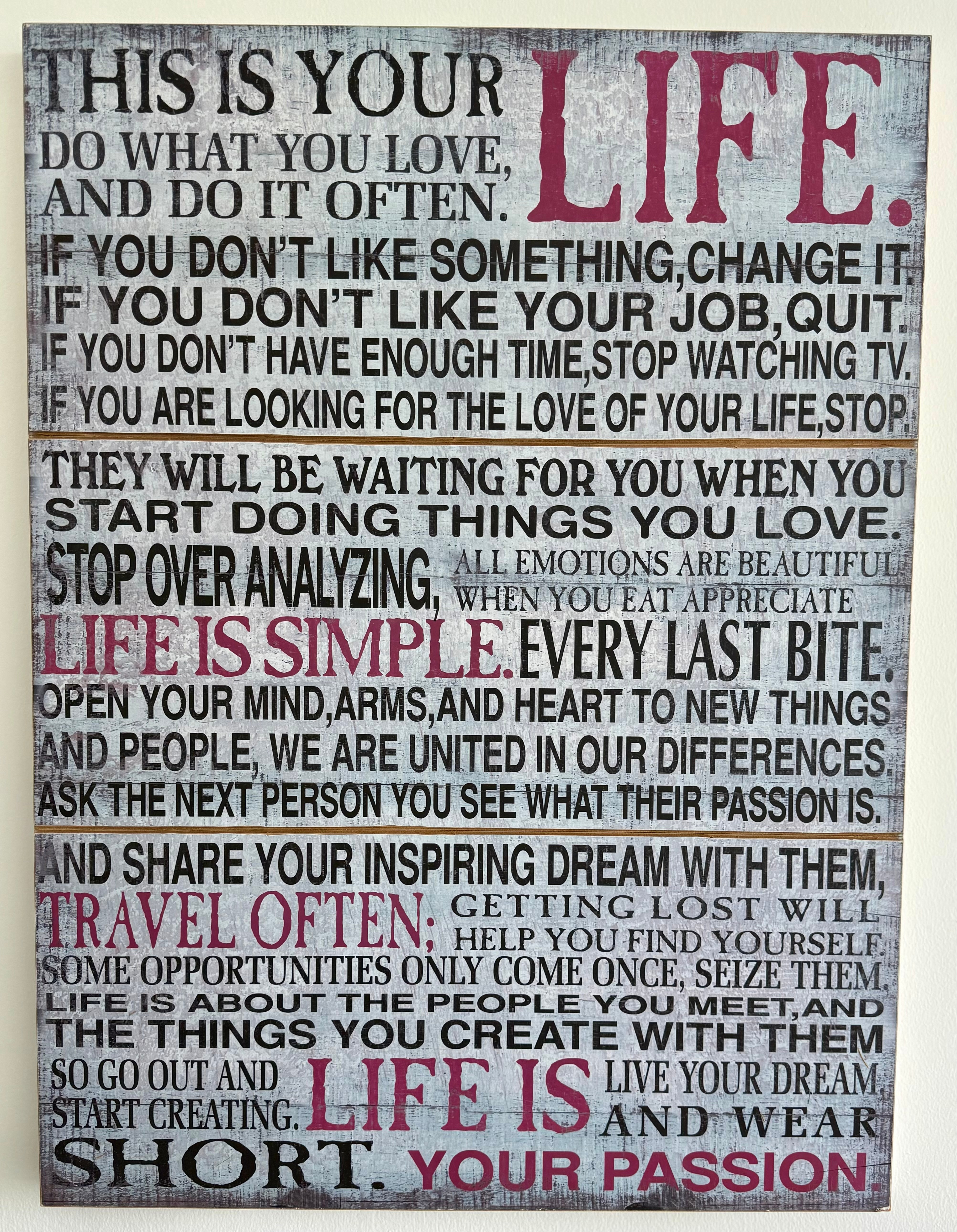 Text-based poster with motivational messages about life, love, and dreams, using various font sizes and colors.